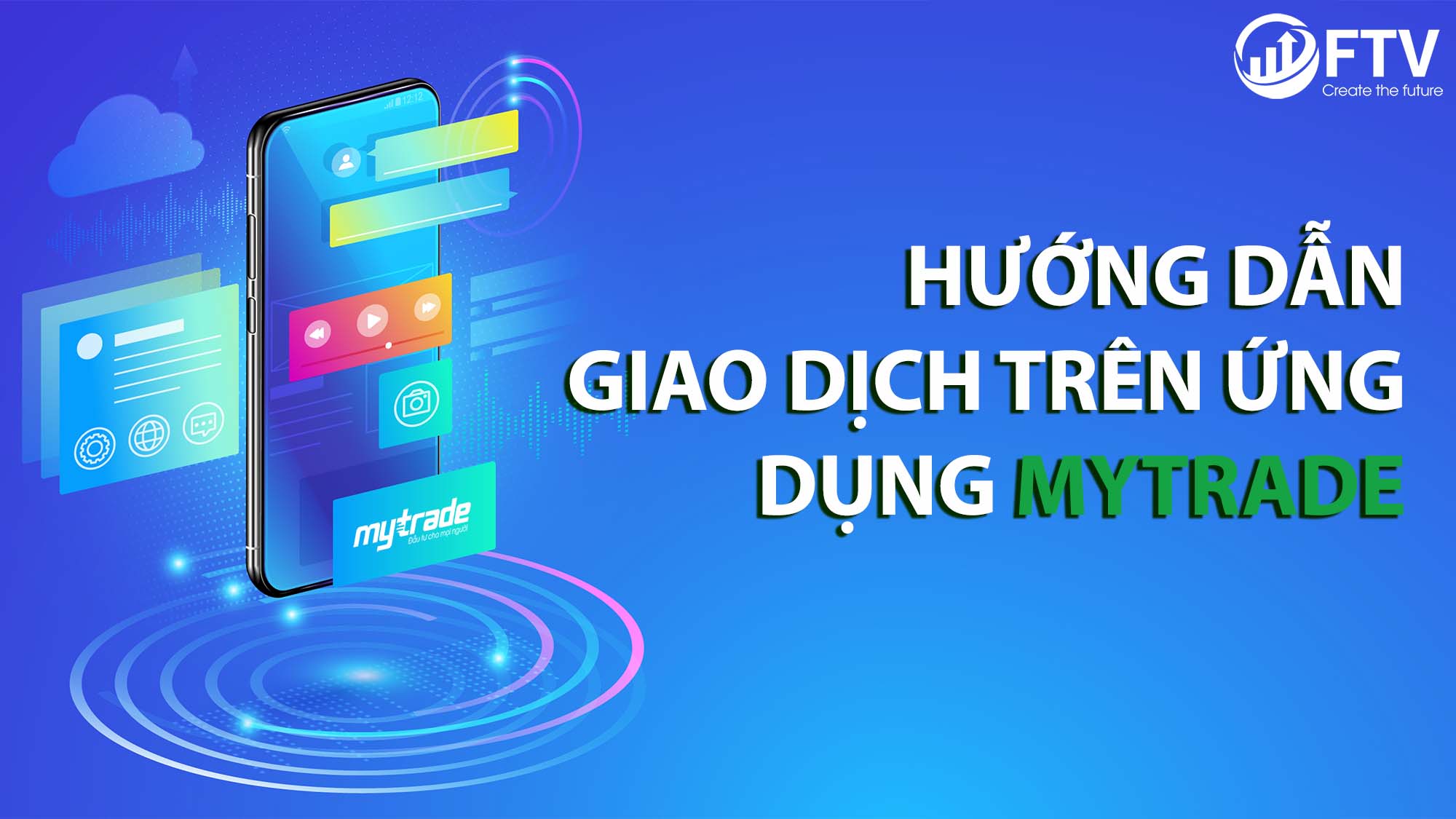 Hướng dẫn giao dịch trên MyTrade