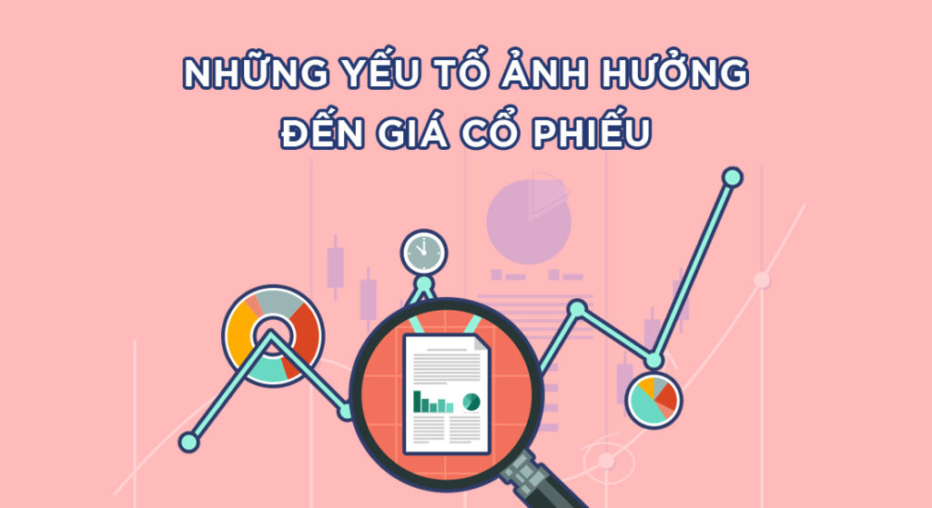 cac-yeu-to-anh-huong-den-gia-co-phieu