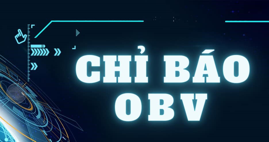 Chỉ báo OBV là gì?