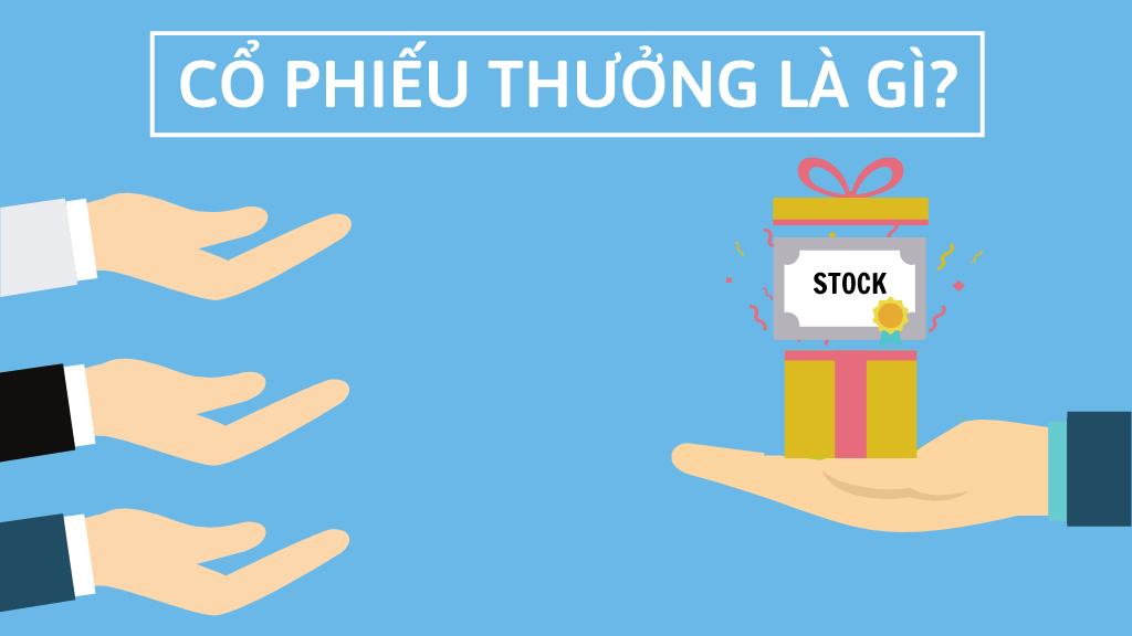 Các trường hợp được nhận cổ phiếu thưởng