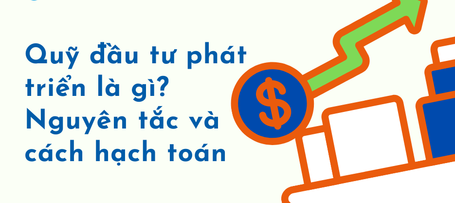 Quỹ đầu tư phát triển là gì?