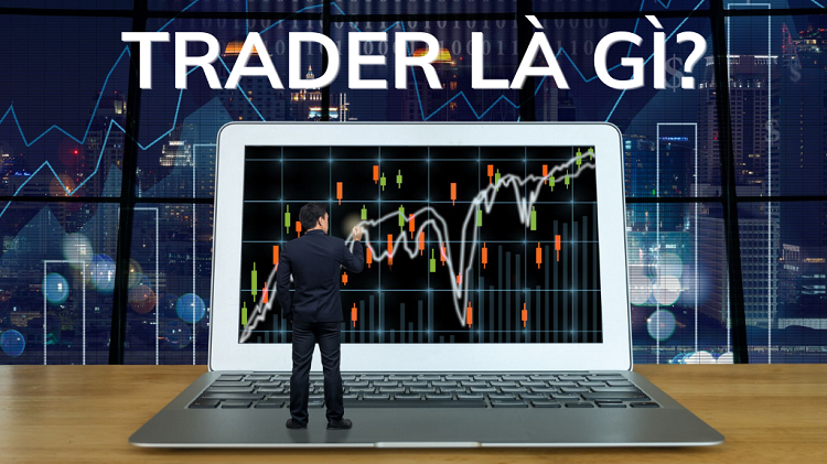 Trader là gì?