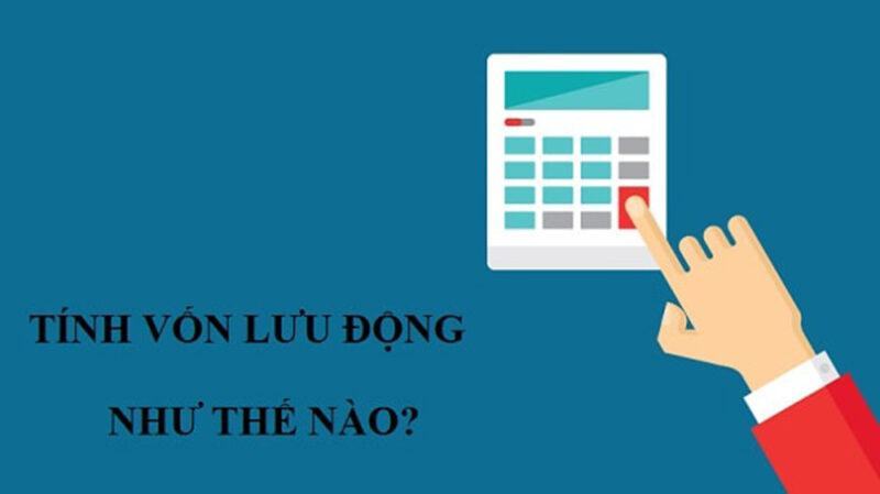 Công thức để tính vốn lưu động
