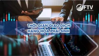 Thời gian giao dịch hàng hóa phái sinh
