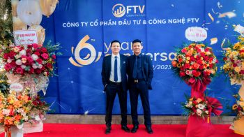 CHÚC MỪNG SINH NHẬT CÔNG TY CỔ PHẦN ĐẦU TƯ VÀ CÔNG NGHỆ FTV TRÒN 6 TUỔI